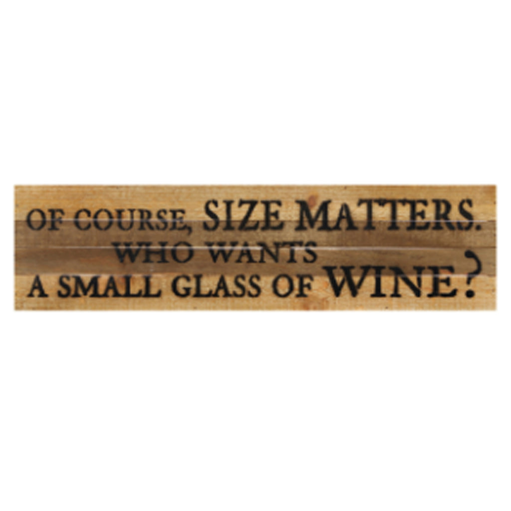 Size Matters Wine Glass Rustic Wall Art
