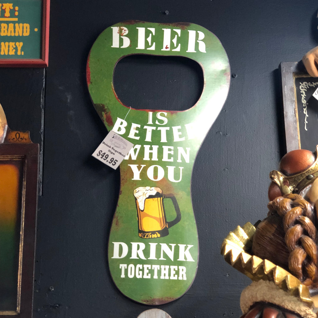 Drink Together Beer Wall Decor